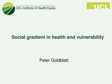 Social gradient in health and vulnerability