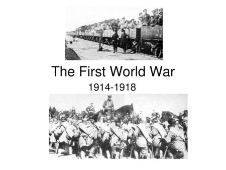 The First World War 1914-1918.