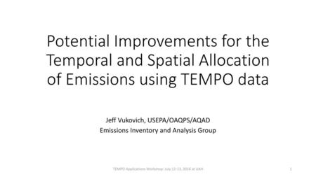 Jeff Vukovich, USEPA/OAQPS/AQAD Emissions Inventory and Analysis Group