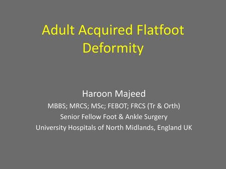 Adult Acquired Flatfoot Deformity