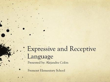 Expressive and Receptive Language