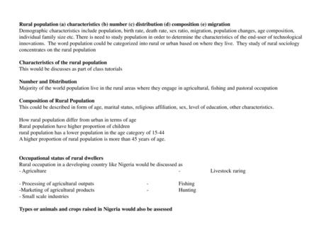 Rural population (a) characteristics (b) number (c) distribution (d) composition (e) migration Demographic characteristics include population, birth rate,