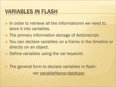 var variableName:datatype;