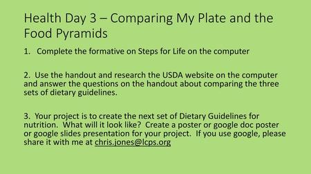 Health Day 3 – Comparing My Plate and the Food Pyramids