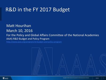 R&D in the FY 2017 Budget Matt Hourihan March 10, 2016