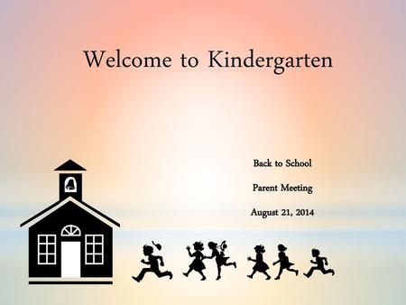 Welcome to Kindergarten