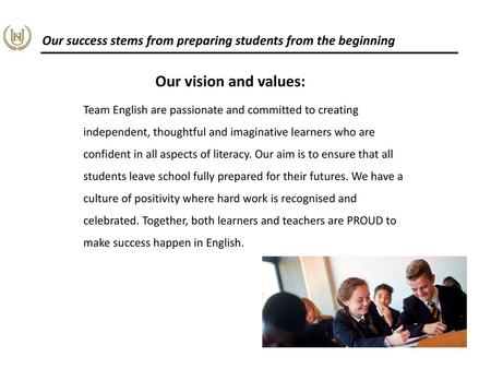 Our success stems from preparing students from the beginning