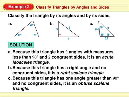 Classify the triangle by its angles and by its sides.