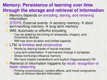 Memory depends on encoding, storing, and retrieving information