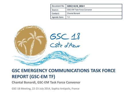 GSC Emergency Communications Task Force Report (GSC-EM TF)