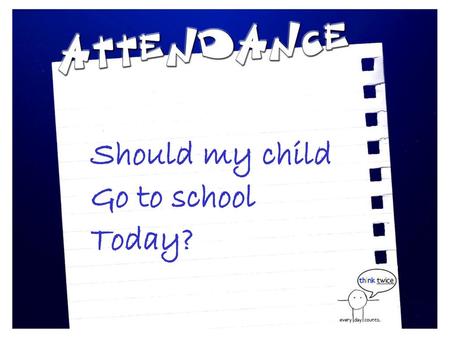 Should my child Go to school Today?.