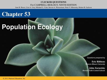 Population Ecology Chapter 53 Eric Ribbens Western Illinois University