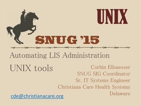 UNIX UNIX tools Automating LIS Administration