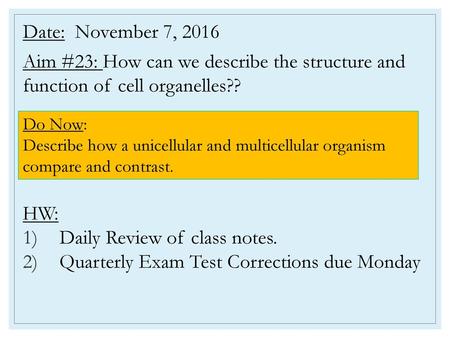 Daily Review of class notes.