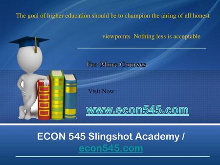 ECON 545 Slingshot Academy / econ545.com