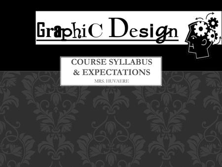 COURSE SYLLABUS & EXPECTATIONS