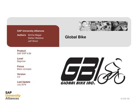 Global Bike SAP University Alliances Authors Simha Magal