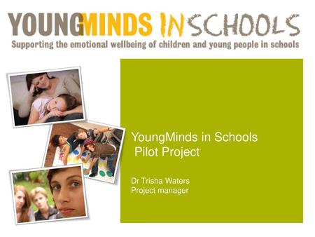 YoungMinds in Schools Pilot Project