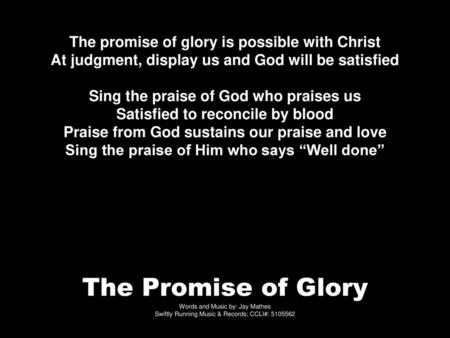 The promise of glory is possible with Christ