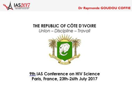 Ladies and gentlemen, On behalf of my country, the Republic of Côte d’Ivoire, I want to tell you how very pleased I am to be part of this high-level meeting,