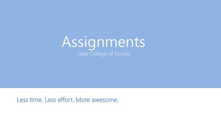 Assignments State College of Florida