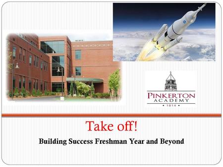 Building Success Freshman Year and Beyond