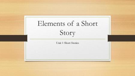 Elements of a Short Story