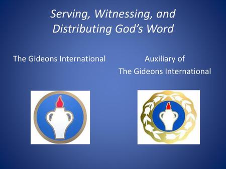 Serving, Witnessing, and Distributing God’s Word