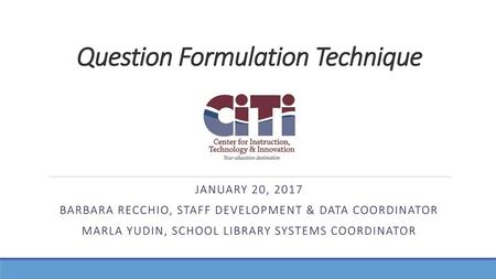 Question Formulation Technique