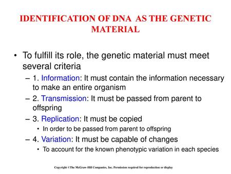 IDENTIFICATION OF DNA AS THE GENETIC MATERIAL