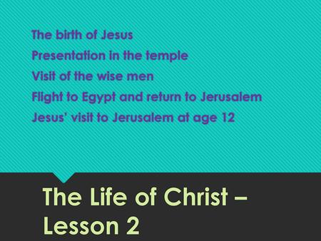 The Life of Christ – Lesson 2