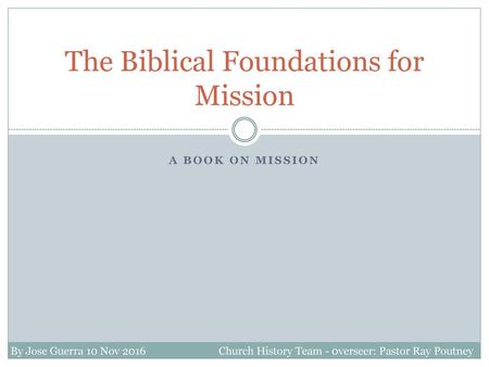 The Biblical Foundations for Mission