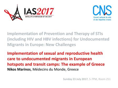 Implementation of Prevention and Therapy of STIs (including HIV and HBV infections) for Undocumented Migrants in Europe: New Challenges Implementation.