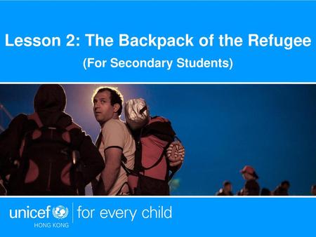 Lesson 2: The Backpack of the Refugee (For Secondary Students)