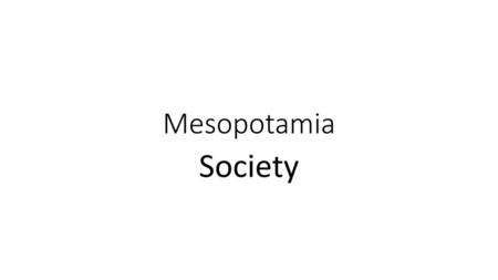 Mesopotamia Society.