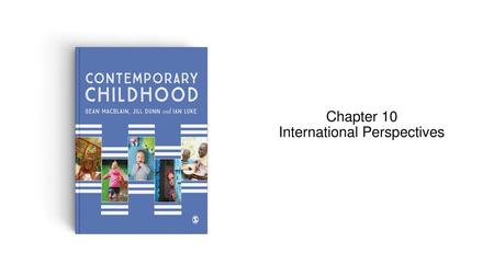 Chapter 10 International Perspectives