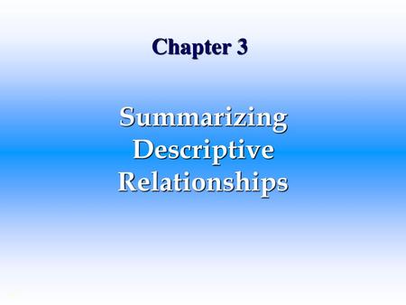 Summarizing Descriptive Relationships