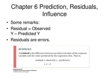 Chapter 6 Prediction, Residuals, Influence