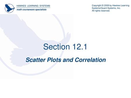 Scatter Plots and Correlation