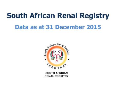 South African Renal Registry Data as at 31 December 2015