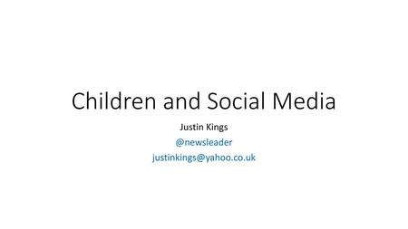 Children and Social Media