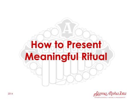 How to Present Meaningful Ritual