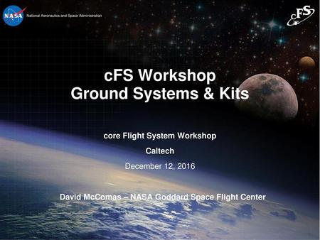 cFS Workshop Ground Systems & Kits