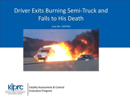 Driver Exits Burning Semi-Truck and Falls to His Death