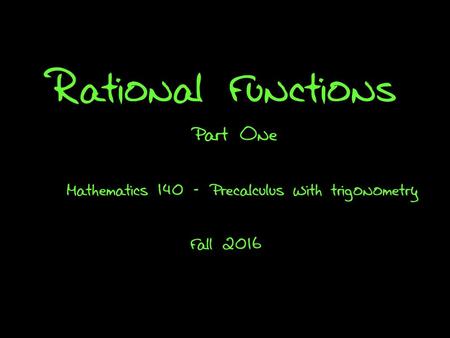 Rational Functions Part One