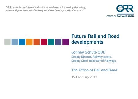 Future Rail and Road developments