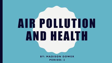 Air Pollution and Health