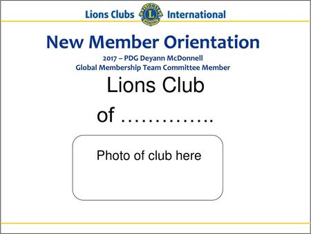 Lions Club of ………….. Photo of club here