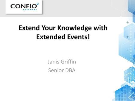 Extend Your Knowledge with Extended Events!