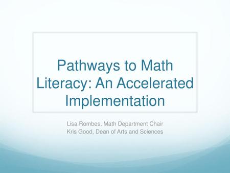 Pathways to Math Literacy: An Accelerated Implementation